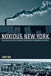Noxious New York: The Racial Politics of Urban Health and Environmental Justice