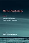 Moral Psychology, Volume 1: The Evolution of Morality: Adaptations and Innateness