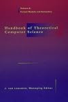 Handbook of Theoretical Computer Science, Vol. B: Formal Models and Semantics