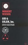 God and Golem, Inc.: A Comment on Certain Points where Cybernetics Impinges on Religion