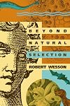 Beyond Natural Selection