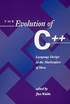 The Evolution of C ++: Language Design in the Marketplace of Ideas