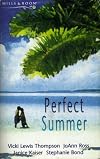 Perfect Summer (Going Overboard / I Do, I Do...For Now / Just the Way You Are / Irresistible)