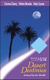 Desert Destinies (Sheikh's Seduction/ Sultan's Favourite/ Escape from the Harem)