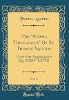 The "Summa Theologica" of St. Thomas Aquinas: Part III. QQ. Supplement XXXIV-LXVIII