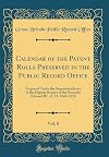 Calendar of the Patent Rolls Preserved in the Public Record Office, Vol. 8: Prepared Under the Superintendence of the Deputy Keeper of the Records; Edward III., A. D. 1348-1350 (Classic Reprint)
