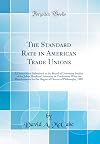 The standard rate in American trade unions