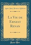 The Life of Ernest Renan