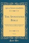 The Annotated Bible, Volume 7: Romans to Ephesians