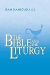 The Bible and the Liturgy