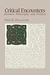 Critical Encounters: Between Philosophy and Politics