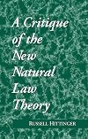A Critique of the New Natural Law Theory