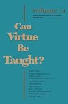 Can Virtue Be Taught? (Boston University Studies in Philosophy and Religion)