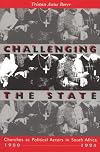 Challenging the state : churches as political actors in South Africa, 1980-1994