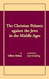 Christian Polemic against the Jews in the Middle Ages