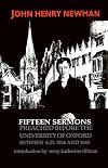 Fifteen Sermons Preached Before the University of Oxford Between A.D. 1826 and 1843