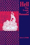 Hell: The Logic Of Damnation