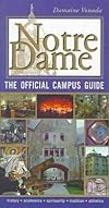 Notre Dame, the Official Campus Guide