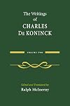The Writings of Charles De Koninck: Volume 2