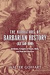 The Narrators of Barbarian History (A.D. 550-800): Jordanes, Gregory of Tours, Bede, and Paul the Deacon