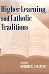 Higher Learning and Catholic Traditions