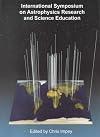 International Symposium on Astrophysics Research and Science Education (Vatican Observatory Foundation)