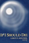 If I should die