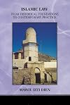 Islamic Law: From Historical Foundations To Contemporary Practice