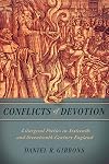 Conflicts of devotion : liturgical poetics in sixteenth and seventeenth century England