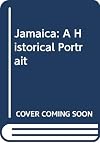 Jamaica : a historical portrait