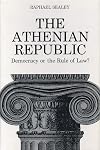 The Athenian Republic: Democracy or the Rule of Law