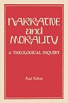 Narrative and Morality: A Theological Inquiry