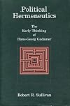 Political Hermeneutics: The Early Thinking of Hans-Georg Gadamer