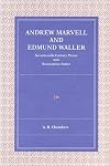 Andrew Marvell and Edmund Waller : seventeenth-century praise and Restoration satire