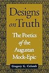 Designs on Truth: The Poetics of the Augustan Mock-Epic