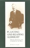 Planting and reaping Albright : politics, ideology, and interpreting the Bible