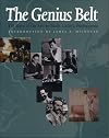 The Genius Belt: A History of the Arts in Bucks County, Pennsylvania