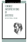 Feminist Interpretations of Aristotle