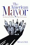 The American Mayor: The Best & the Worst Big-City Leaders
