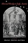 Riot and Revelry in Early America