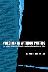 Presidents Without Parties: The Politics of Economic Reform in Argentina and Venezuela in The...