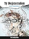 My Degeneration: A Journey Through Parkinsonβs (Graphic Medicine)