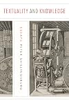 Textuality and Knowledge: Essays (Penn State Series in the History of the Book)