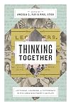 Thinking Together: Lecturing, Learning, and Difference in the Long Nineteenth Century (Rhetoric and Democratic Deliberation)