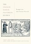 The Francis Daniel Pastorius reader : writings by an early American polymath