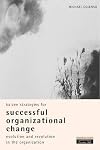 Kaizen Strategies for Successful Organizational Change: Evolution and Revolution in the Organization