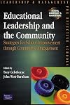 Educational Leadership and the Community: Strategies for School Improvement Through Community Engagement (School Leadership & Management)