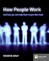 How People Work: And How You Can Help Them to Give Their Best (Financial Times Series)