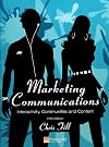 Marketing Communications: Interactivity, Communities and Content (5th Edition)