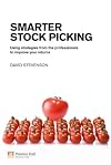 Smarter Stock Picking: Using Strategies From the Professionals to Improve Your Returns (Financial Times Series)